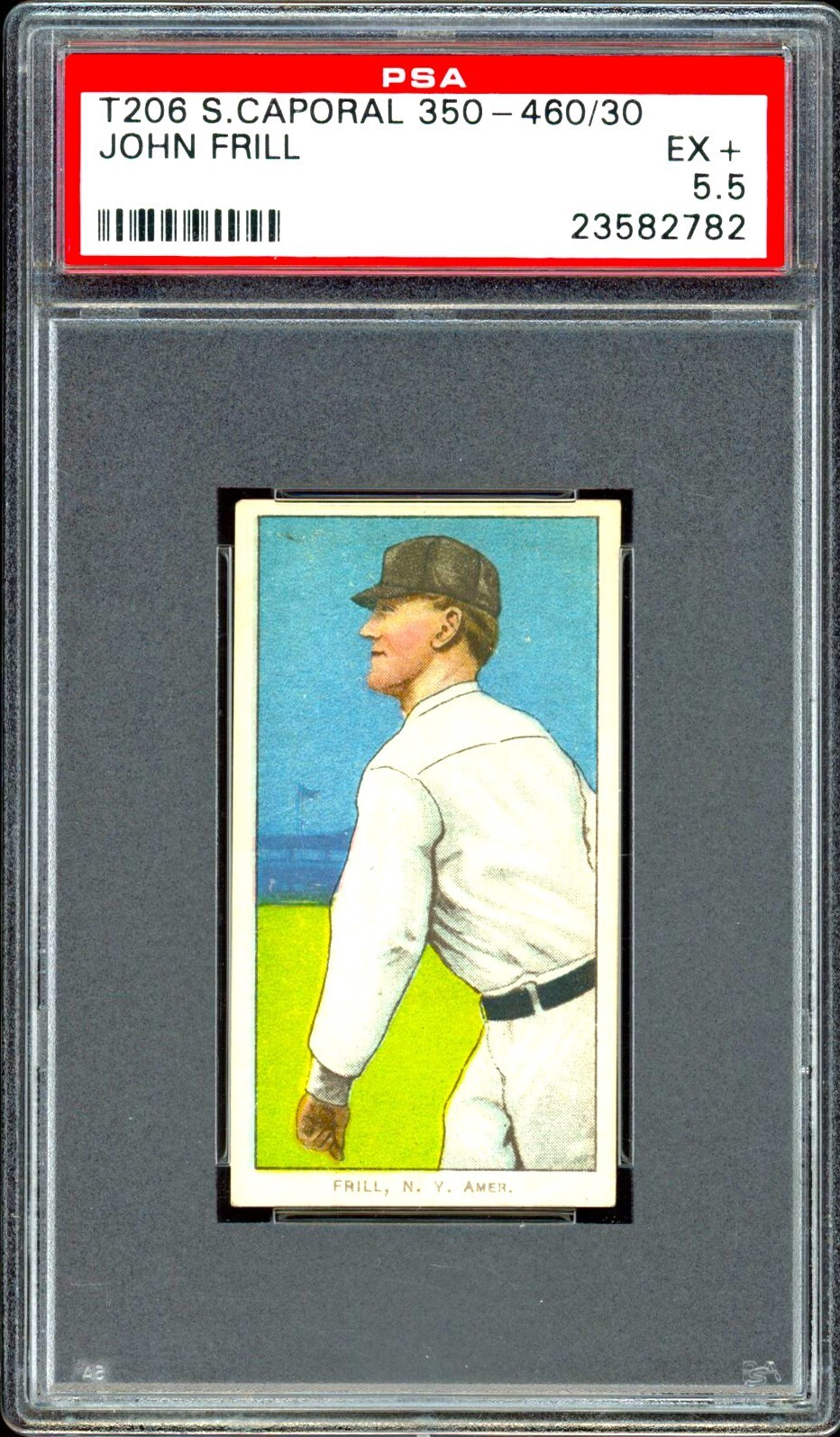T206 Sweet Caporal 350-460/30 John Frill   PSA 5.5 NY Highlanders   (NY Yankees)