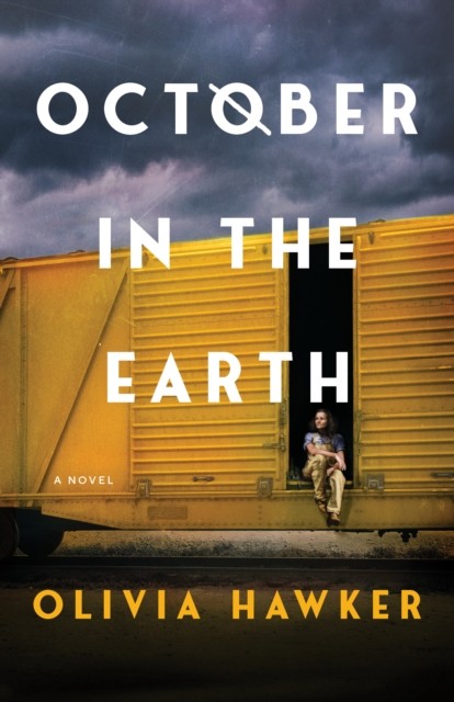 October in the Earth: A Novel,Hawker, Olivia Olivia Hawker, - Image 4