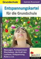 Entspannungskartei FüR Die Grundschule, Gabriela Rosenwald