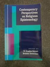 Contemporary Perspectives on Religious Epistemology by Brendan Sweetman and...