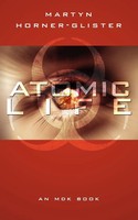 Atomic Life An Mdk Book Martyn Horner-Glister Taschenbuch Englisch 2007