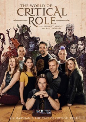 The World of Critical Role - Hardcover By Marsham, Liz - ACCEPTABLE