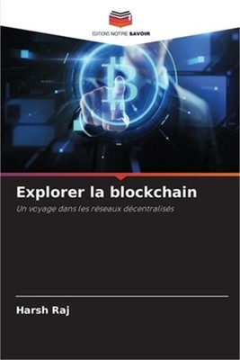 Explorer la blockchain (Paperback or Softback)