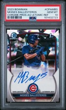 2023 BOWMAN CHROME MOISES BALLESTEROS PROSPECT AUTO ATOMIC-REF CPAMBS PSA 10