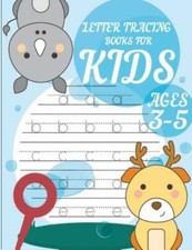 Letter Tracing Books For Kids Ages 3-5: Letter Tracing Preschool, Letter Tr...