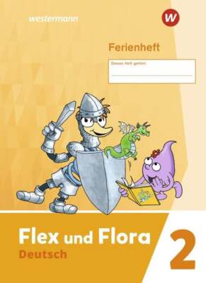 Flex und Flora. Ferienheft 2 Ausgabe 2021
