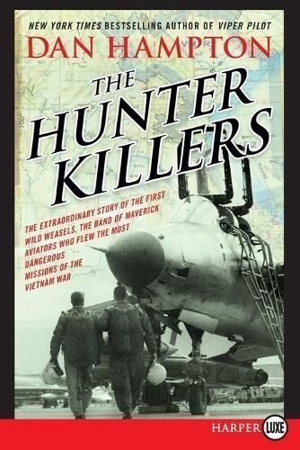 Hunter Killers The Extraordinary Story of the First Wild Weasel... 9780062392947 - Picture 1 of 1