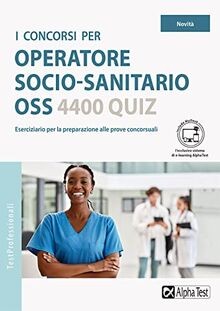 I concorsi per operatore socio-sanitario OSS. 4400 ... | Buch | Zustand sehr gut