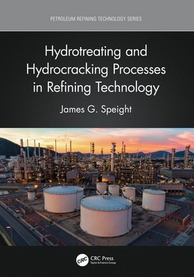 Hydrotreating And Hydrocracking Processes In Refining Technology