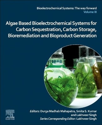 Algae Based Bioelectrochemical Systems for Carbon Sequestration, Carbon Storage,