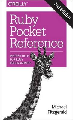 Ruby Pocket Reference 2e: Soforthilfe für Ruby-Programmierer von Michael Fitzgeral