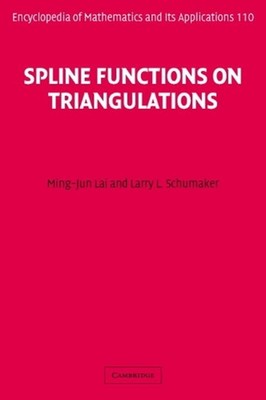 Spline Functions on Triangulations by Ming-Jun Lai (English) Hardcover Book