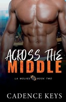 Cadence Keys | Across The Middle | Taschenbuch | Englisch (2021) | Cadence Keys