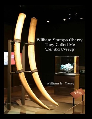 William Casey | William Stamps Cherry - They Called Me 'Demba Creecy' | Buch