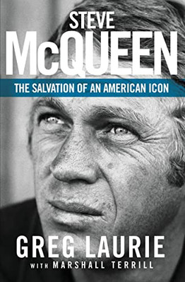 Steve McQueen: Die Rettung einer amerikanischen Ikone - Laurie, Greg