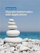 Discrete Mathematics with Applications by Susanna S. Epp