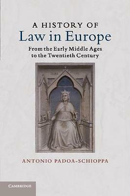 A History of Law in Europe From the Early Middle Ages to the Twentieth Century