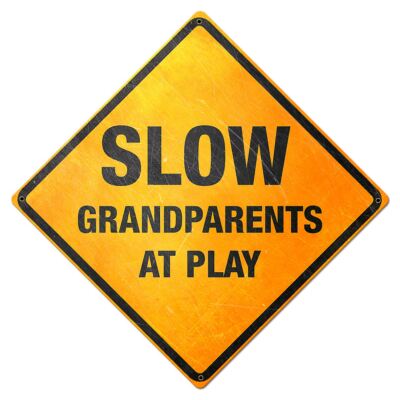 SLOW GRANDPARENTS AT PLAY HEAVY DUTY USA MADE METAL ROAD WAY STYLE CAUTION SIGN
