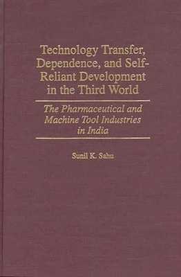 Sahu - Technology Transfer Dependence and Self-Reliant Development i - X555z