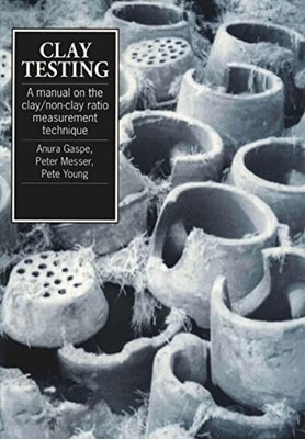 Clay Testing: A manual on the clay/non-clay measurement techniqu