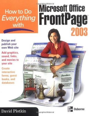How to Do Everything with Microsoft Office FrontPage 2003 (How  