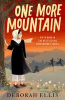 One More Mountain | Deborah Ellis | Englisch | Taschenbuch | 2023