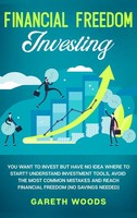 Gareth Woods | Financial Freedom Investing | Buch | Englisch (2020) | Gebunden