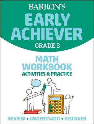 Barron's Early Achiever: Grade 3 Math Wo by Barrons Educational Series PAPERBACK