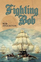 Fighting Bob Bob Stockton Taschenbuch Kartoniert / Broschiert Englisch 2011