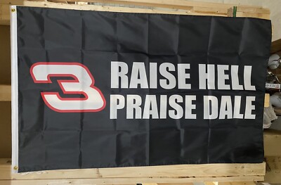 Raise Hell Praise Dale Flag FREE SHIP Redneck Country Beer Racing USA Sign 3x5 