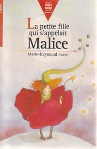 Das kleine Mädchen, das Malice hieß - Marie-Raymond Farré - V34520