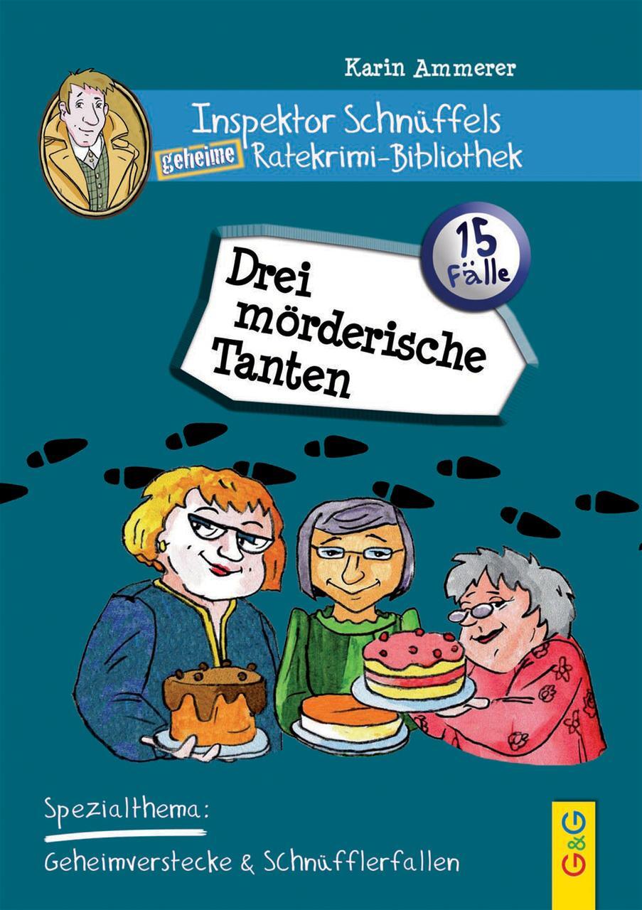 Inspektor Schnüffels Geheime Ratekrimi Bibliothek - Drei Mörderische