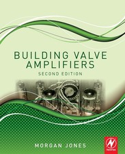 Building Valve Amplifiers Morgan Jones Paperback Elsevier Science & Technology