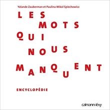 Les Mots qui nous manquent - Encyclopédie von Zaube... | Buch | Zustand sehr gut