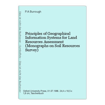 Principles of Geographical Information Systems for Land Resources Assessment (Mo