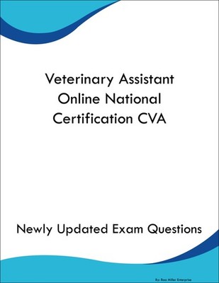 Veterinary Assistant Online National Certification CVA Study Guide Prep Book