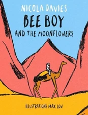 Shadows and Light: Bee Boy and the Moonflowers by Nicola Davies (English) Hardco