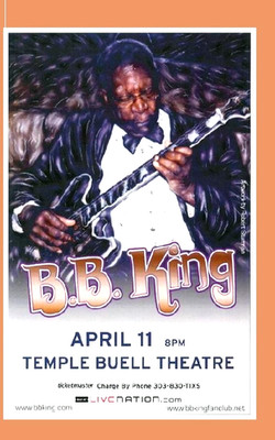 B.B. KING LIVE TEMPLE BUELL THEATER POSTER Denver Co. 2005 CONCERT Blues #1