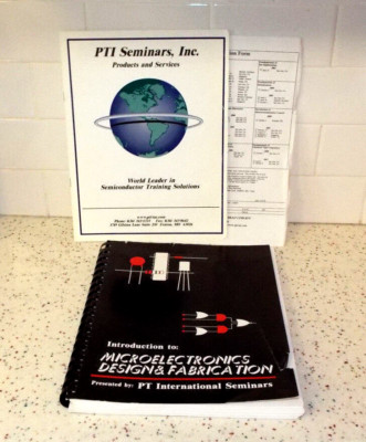 Introduction to Microelectronics Design and Fabrication PTI Seminars Version 6