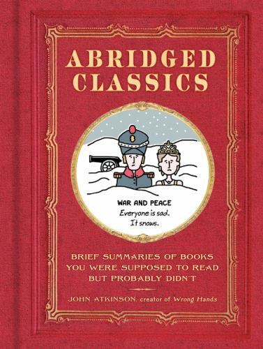 Abridged Classics: Brief Summaries of B- hardcover, 9780062747853, John Atkinson