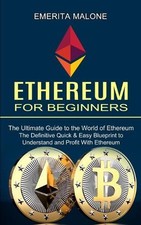 Emerita Malone Ethereum for Beginners (Paperback) (UK IMPORT)