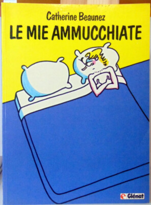 BUCH MEINE HAUFEN '' CATHERINE BEAUNEZ '' GLENAT