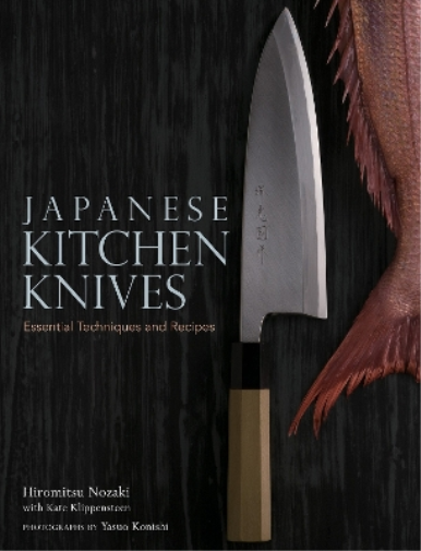 Kate Klippensteen Ya Japanese Kitchen Knives: Essential Tech (Copertina rigida)