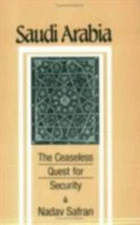 Saudi Arabia: The Ceaseless Quest for - paperback, 0801494842, Nadav Safran, new