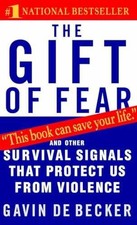 The Gift of Fear: And Other Survival - Paperback, by de Becker Gavin - Very Good