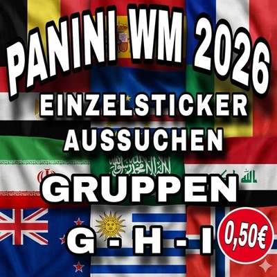 Panini WM 2026 Sticker Einzelsticker Aussuchen ab 0,50 , Gruppen G, H, I