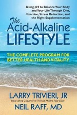 Larry Trivieri Neil Raff The Acid-Alkaline Lifestyle (Paperback) (UK IMPORT)