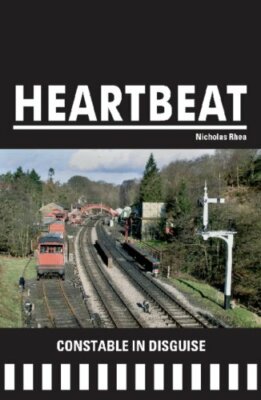 Constable in Disguise (Heartbeat) (Heartbeat),Nicholas Rhea