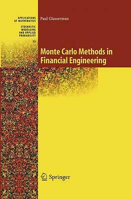 Monte Carlo Methods in Financial Engineering by Paul Glasserman (Paperback,...