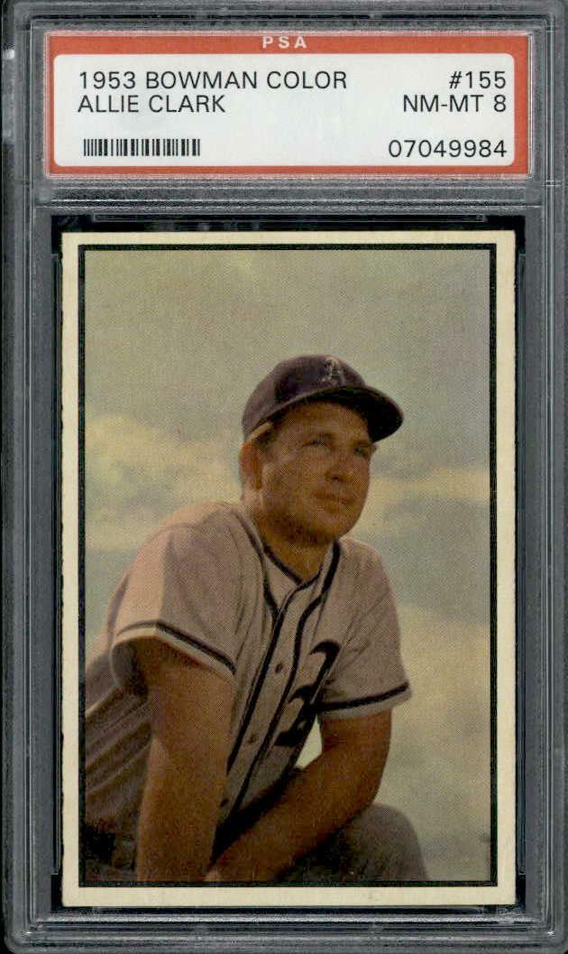 1953 Bowman Color #155 Allie Clark PSA 8